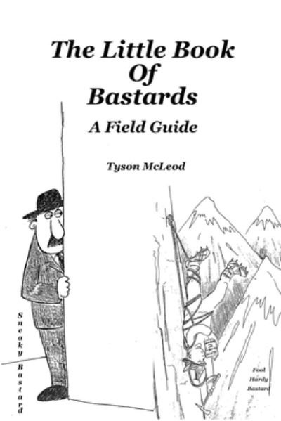 Cover for Tyson McLeod · The Little Book Of Bastards (Taschenbuch) (2020)
