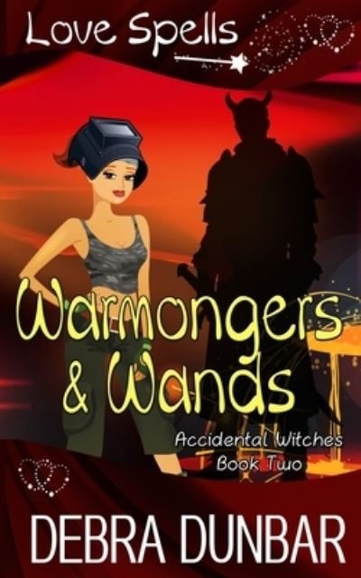 Cover for Debra Dunbar · Warmongers and Wands (Paperback Book) (2020)