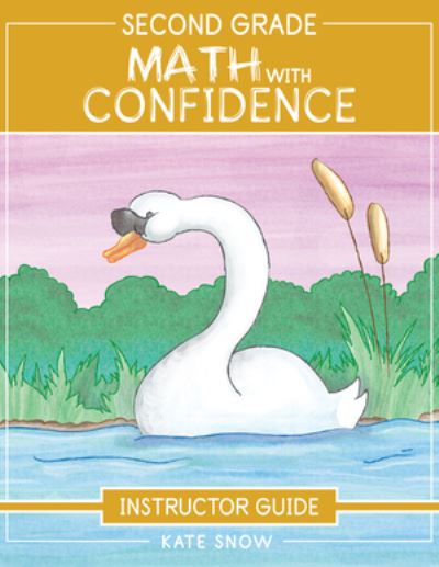 Cover for Kate Snow · Second Grade Math With Confidence Instructor Guide - Math with Confidence (Paperback Book) (2022)