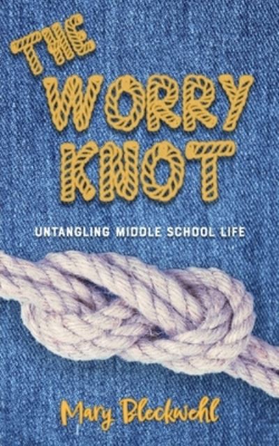 Cover for Mary Bleckwehl · Worry Knot (N/A) (2022)