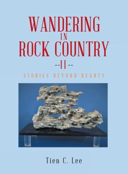 Cover for Tien C Lee · Wandering in Rock Country (Gebundenes Buch) (2022)