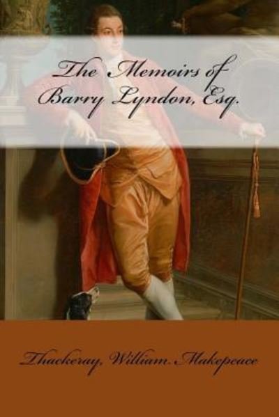 Cover for Thackeray William Makepeace · The Memoirs of Barry Lyndon, Esq. (Taschenbuch) (2017)