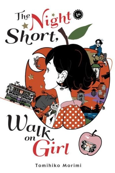 Cover for Tomihiko Morimi · The Night Is Short, Walk on Girl (Hardcover Book) (2019)