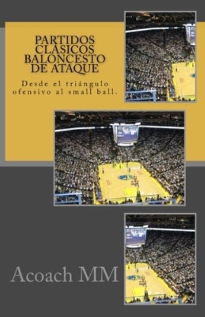 Cover for Acoach Mm · Partidos clasicos baloncesto de ataque (Pocketbok) (2017)