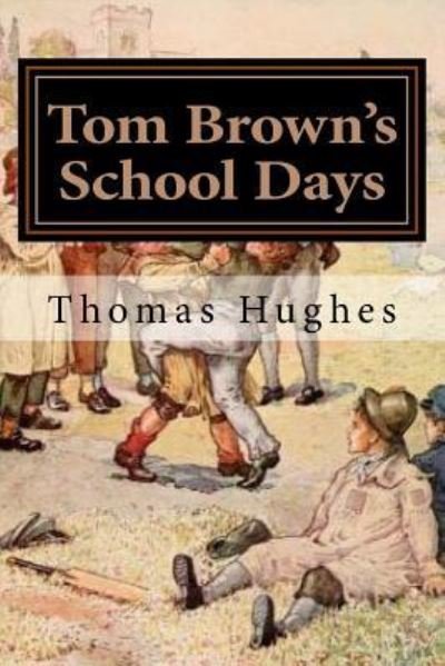 Cover for Thomas Hughes · Tom Brown's School Days (Paperback Bog) (2017)
