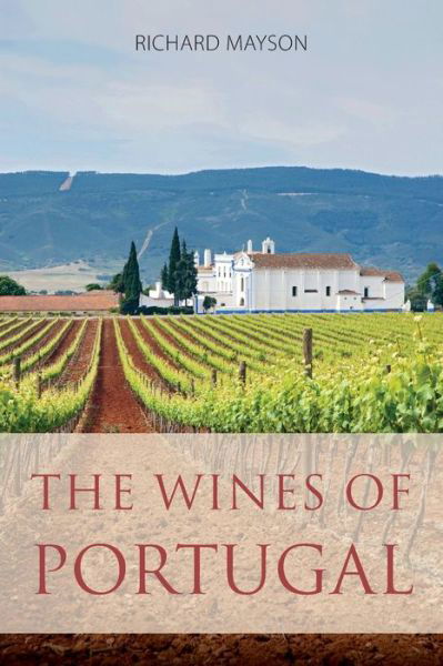 Cover for Richard Mayson · The wines of Portugal (Paperback Book) (2020)