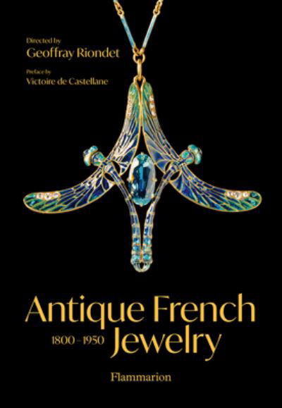 Geoffray Riondet · Antique French Jewelry: 1800-1950 (Inbunden Bok) (2024)