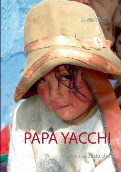 Cover for Alain Fucho · Papa Yacchi (Paperback Bog) [French edition] (2015)