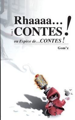 Cover for Gom'z · Rhaaacontes: Espece de contes (Taschenbuch) (2017)