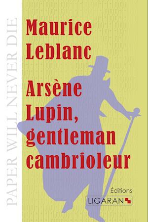 Cover for Maurice Leblanc · Arsène Lupin, gentleman cambrioleur (Paperback Book) (2015)