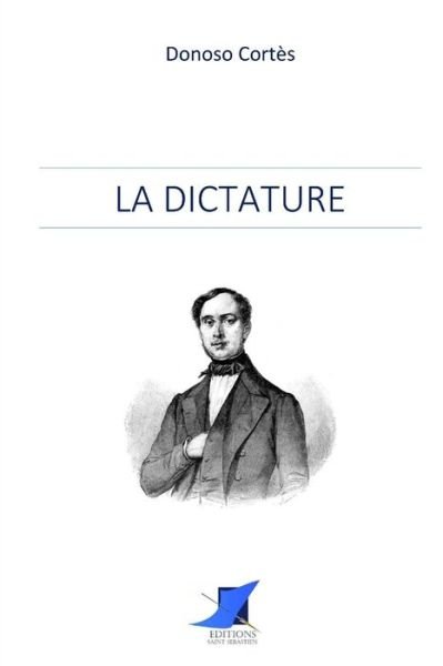 Cover for Donoso Cortes · La dictature (Paperback Book) (2016)