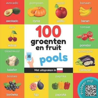 Cover for Yukismart · 100 groenten en fruit in pools: Tweetalig fotoboek for kinderen: nederlands / pools met uitspraken (Paperback Book) (2022)