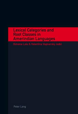 Cover for Lexical Categories and Root Classes in Amerindian Languages (Paperback Book) (2006)