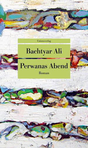 Cover for Bachtyar Ali · Perwanas Abend (Paperback Book) (2022)