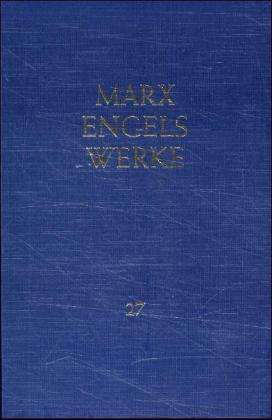 Cover for Karl Marx · MEW / Marx-Engels-Werke Band 27 (Hardcover Book) (2000)