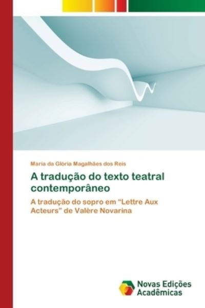 Cover for Maria Da Glória Magalhães Dos Reis · A traducao do texto teatral contemporaneo (Pocketbok) (2019)