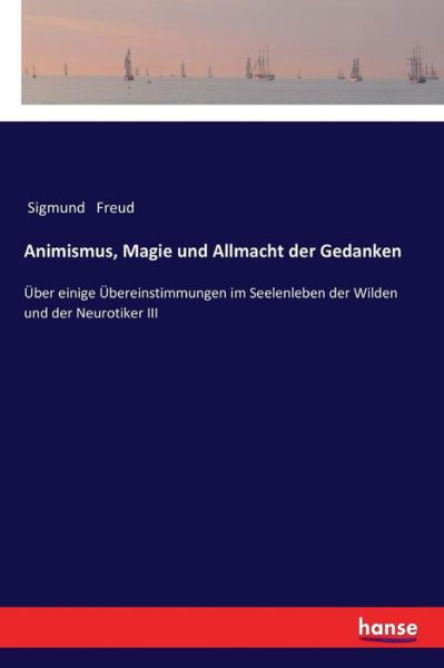 Animismus, Magie und Allmacht der - Freud - Books -  - 9783337200312 - November 18, 2017