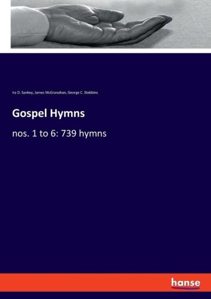 Cover for James McGranahan · Gospel Hymns: nos. 1 to 6: 739 hymns (Taschenbuch) (2020)