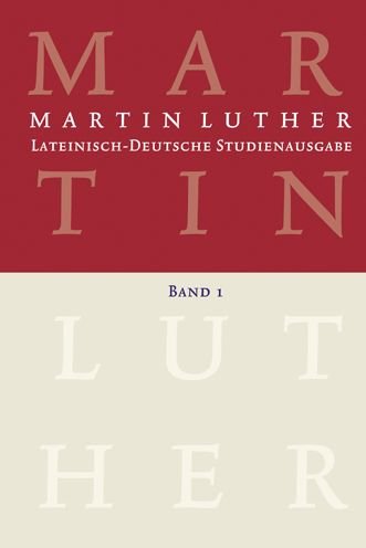 Lateinisch-Deutsche Studienausgabe / Martin Luther - Martin Luther - Bücher - Evangelische Verlagsanstalt - 9783374070312 - 22. Februar 2022