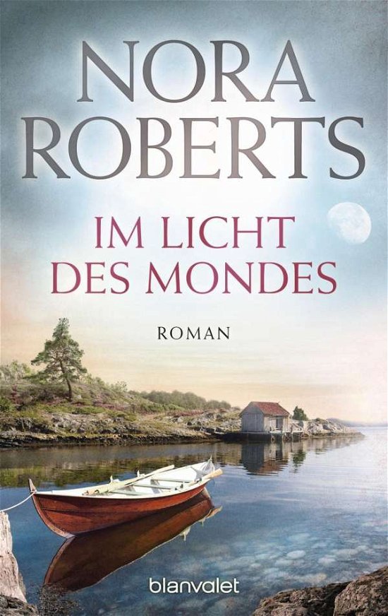 Cover for Nora Roberts · Blanvalet 37731 Roberts.Im Licht d.Mond (Book)