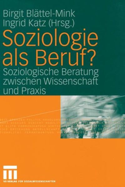 Cover for Birgit Bl Ttel-mink · Soziologie als Beruf? (Paperback Book) [2004 edition] (2004)