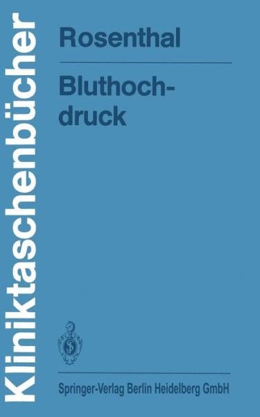 Cover for Julian Rosenthal · Bluthochdruck - Kliniktaschenbucher (Paperback Book) [German edition] (1984)
