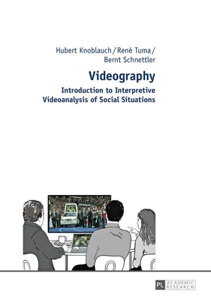 Cover for Hubert Knoblauch · Videography: Introduction to Interpretive Videoanalysis of Social Situations (Hardcover Book) [New edition] (2014)