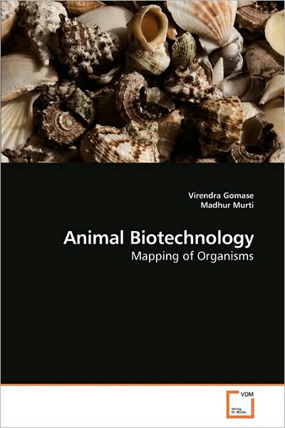 Cover for Madhur Murti · Animal Biotechnology: Mapping of Organisms (Paperback Book) (2010)