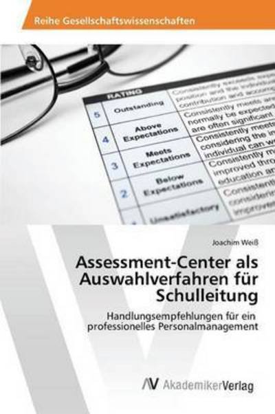 Cover for Weiß · Assessment-Center als Auswahlverfa (Bog) (2015)