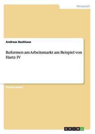 Cover for Backhaus · Reformen am Arbeitsmarkt am Be (Book) [German edition] (2011)