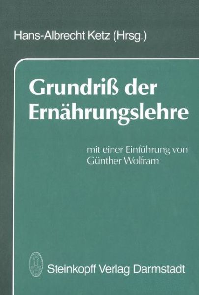 Grundriss Der Ernahrungslehre - H -a Ketz - Bøger - Springer-Verlag Berlin and Heidelberg Gm - 9783642724312 - 10. december 2011