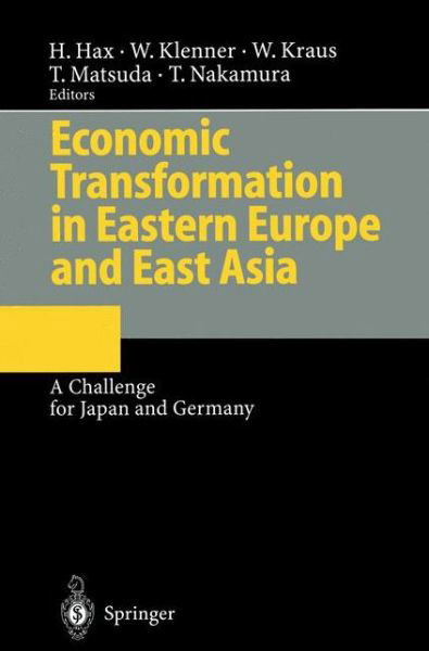 Cover for Herbert Hax · Economic Transformation in Eastern Europe and East Asia: A Challenge for Japan and Germany (Paperback Book) [Softcover reprint of the original 1st ed. 1996 edition] (2011)