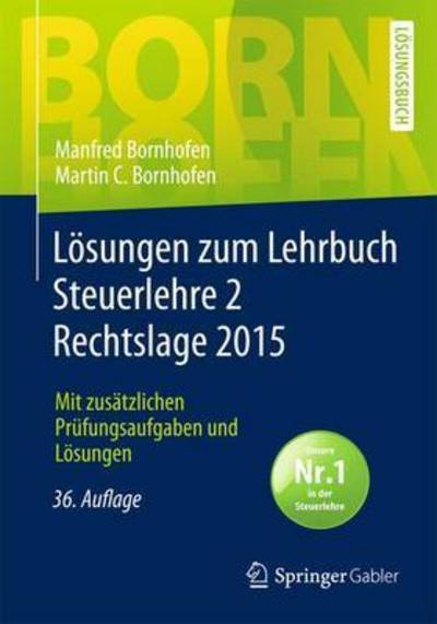 Cover for Manfred Bornhofen · Losungen Zum Lehrbuch Steuerlehre 2 Rechtslage 2015: Mit Zusatzlichen Prufungsaufgaben Und Losungen - Bornhofen Steuerlehre 2 Lo (Paperback Book) (2016)