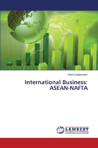 Cover for Sinee Sankrusme · International Business: Asean-nafta (Paperback Book) (2013)