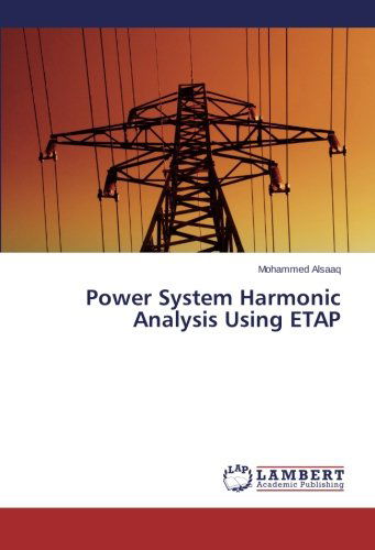 Cover for Mohammed Alsaaq · Power System Harmonic Analysis Using Etap (Paperback Book) (2014)