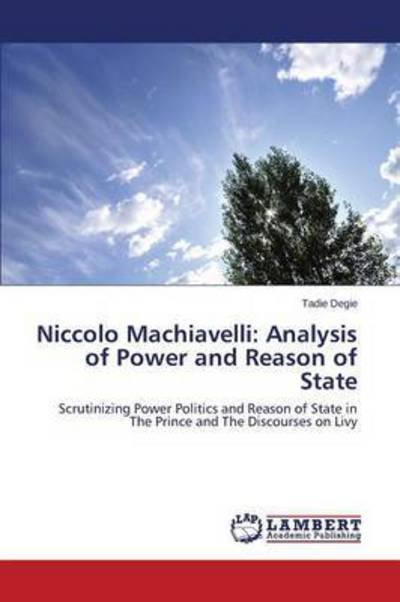 Cover for Degie · Niccolo Machiavelli: Analysis of (Bok) (2015)