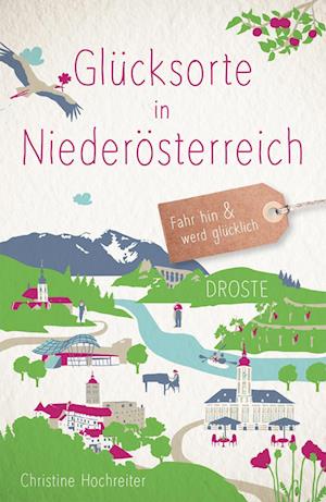 Cover for Christine Hochreiter · Glücksorte in Niederösterreich (Book) (2024)