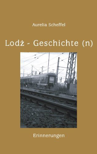 Cover for Aurelia Scheffel · Lodz Geschichte (N) (Paperback Book) [German edition] (2004)