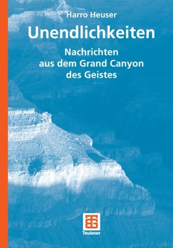 Cover for Harro Heuser · Unendlichkeiten: Nachrichten Aus Dem Grand Canyon Des Geistes (Taschenbuch) [1. Aufl. 2008. Unverand. Nachdruck edition] (2012)