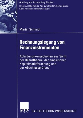 Rechnungslegung von Finanzinstrumenten - Auditing and Accounting Studies - Martin Schmidt - Livres - Deutscher Universitats-Verlag - 9783835001312 - 27 septembre 2005