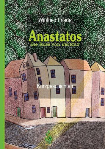Cover for Winfried Friedel · Anastatos (Paperback Book) [German edition] (2009)