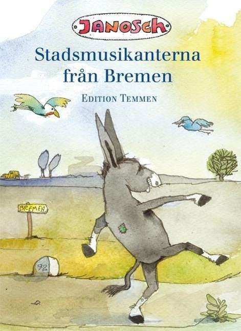 Cover for Janosch · Die Bremer Stadtmusikanten. Schwedische Ausgabe (Paperback Bog) (2015)