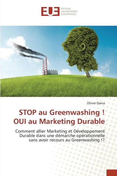 Cover for Dania Olivier · Stop Au Greenwashing ! Oui Au Marketing Durable (Paperback Book) (2018)