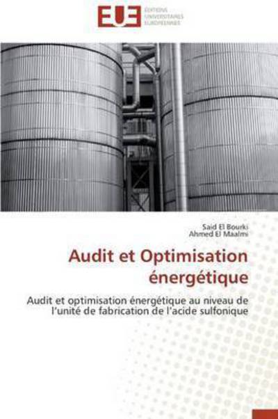 Cover for El Maalmi Ahmed · Audit et Optimisation Énergétique (Paperback Book) [French edition] (2018)