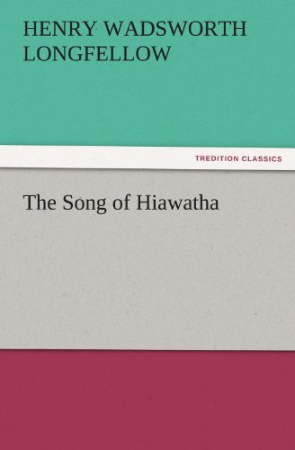 Cover for Henry Wadsworth Longfellow · The Song of Hiawatha (Tredition Classics) (Paperback Bog) (2011)