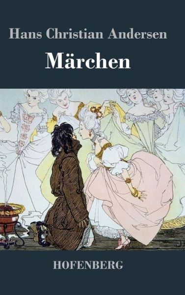 Cover for Hans Christian Andersen · Marchen (Hardcover Book) (2016)