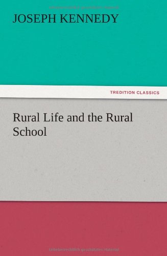 Cover for Joseph Kennedy · Rural Life and the Rural School (Paperback Book) (2012)