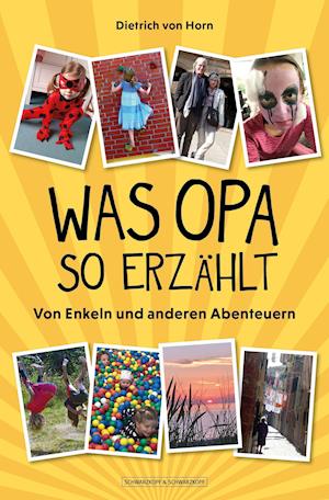 Cover for Dietrich Von Horn · Was Opa so erzählt (Paperback Book) (2021)