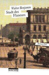 Cover for Benjamin · Stadt des Flaneurs (Book)