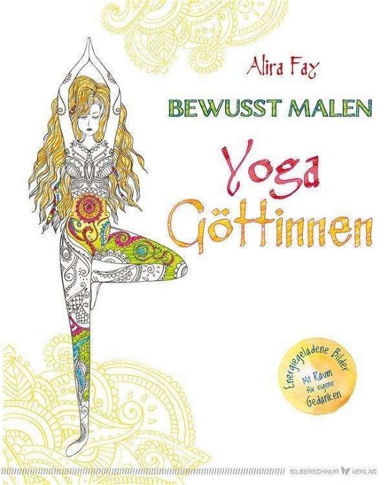 Cover for Fay · Bewusst malen - Yoga-Göttinnen (Bok)